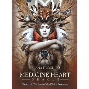 Medicine Heart Oracle - Alana Fairchild